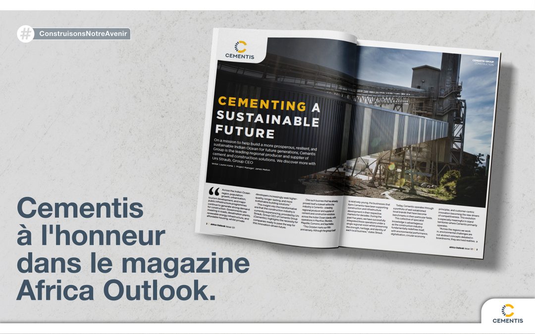 Cementis à l’honneur dans le magazine Africa Outlook.